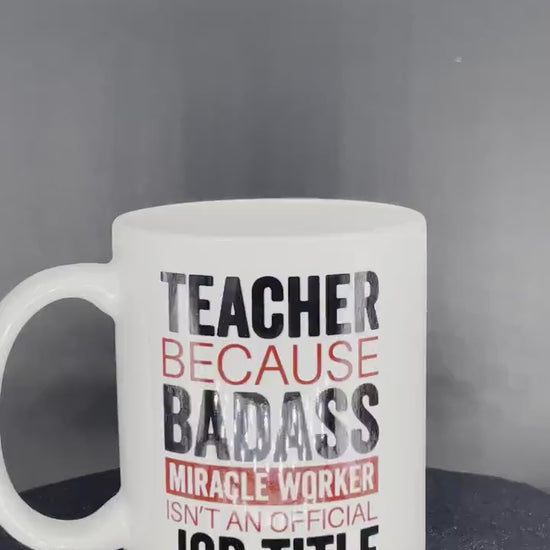 Teacher coffee cup Teacher Badass Miracle Worker red - customizable with name or message personalized available in 7 colors
