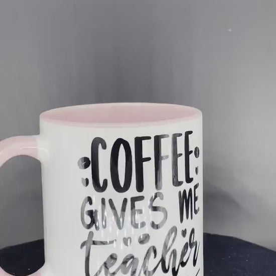 Teacher coffee cup Coffee gives me teacher power - customizable with name or message personalized available in 8 colors
