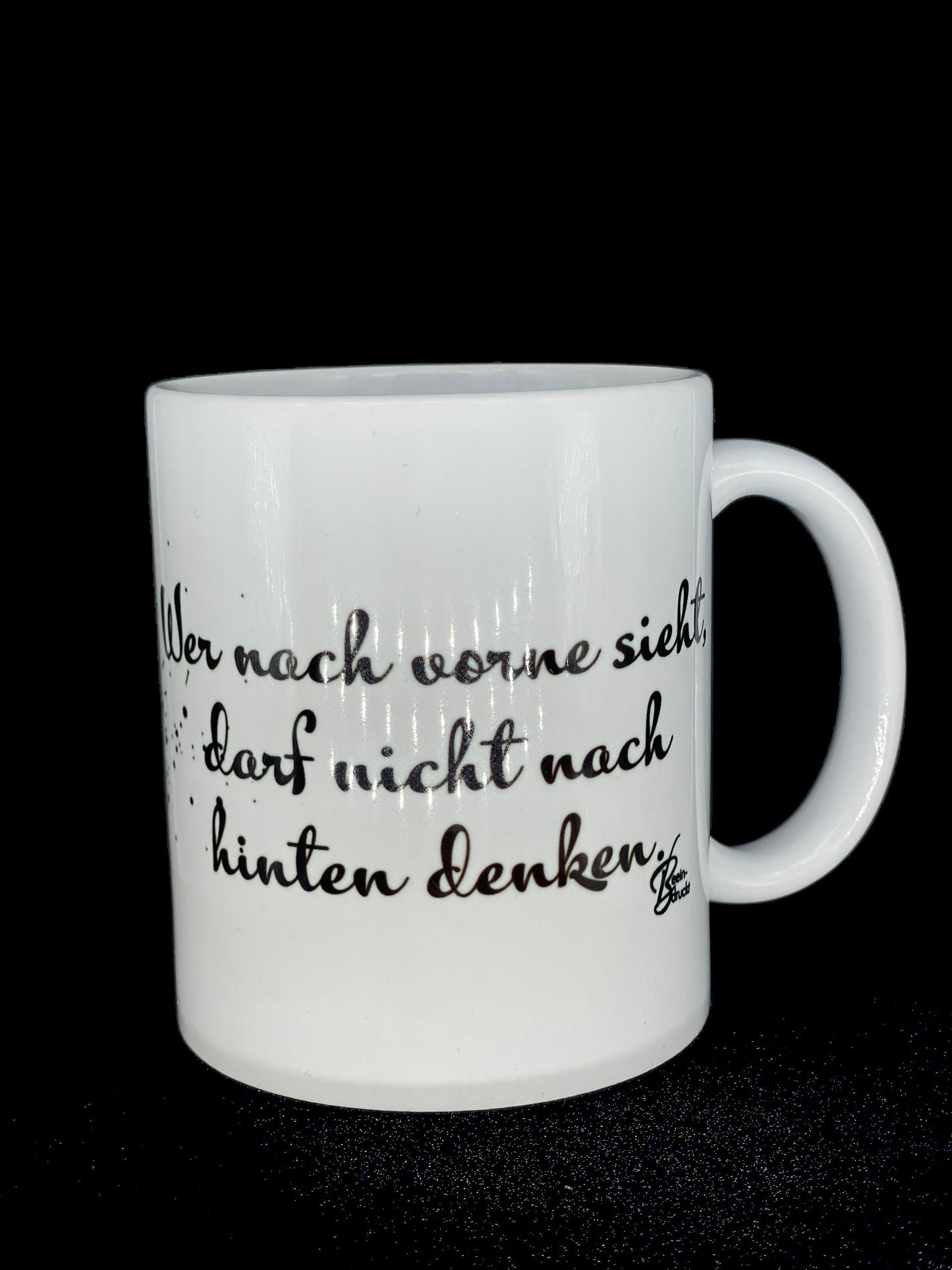 Motivations - Tasse Eye - Wer nach vorne schaut, darf nicht nach hinten denken individualisierbar mit Namen oder Botschaft personalisiert