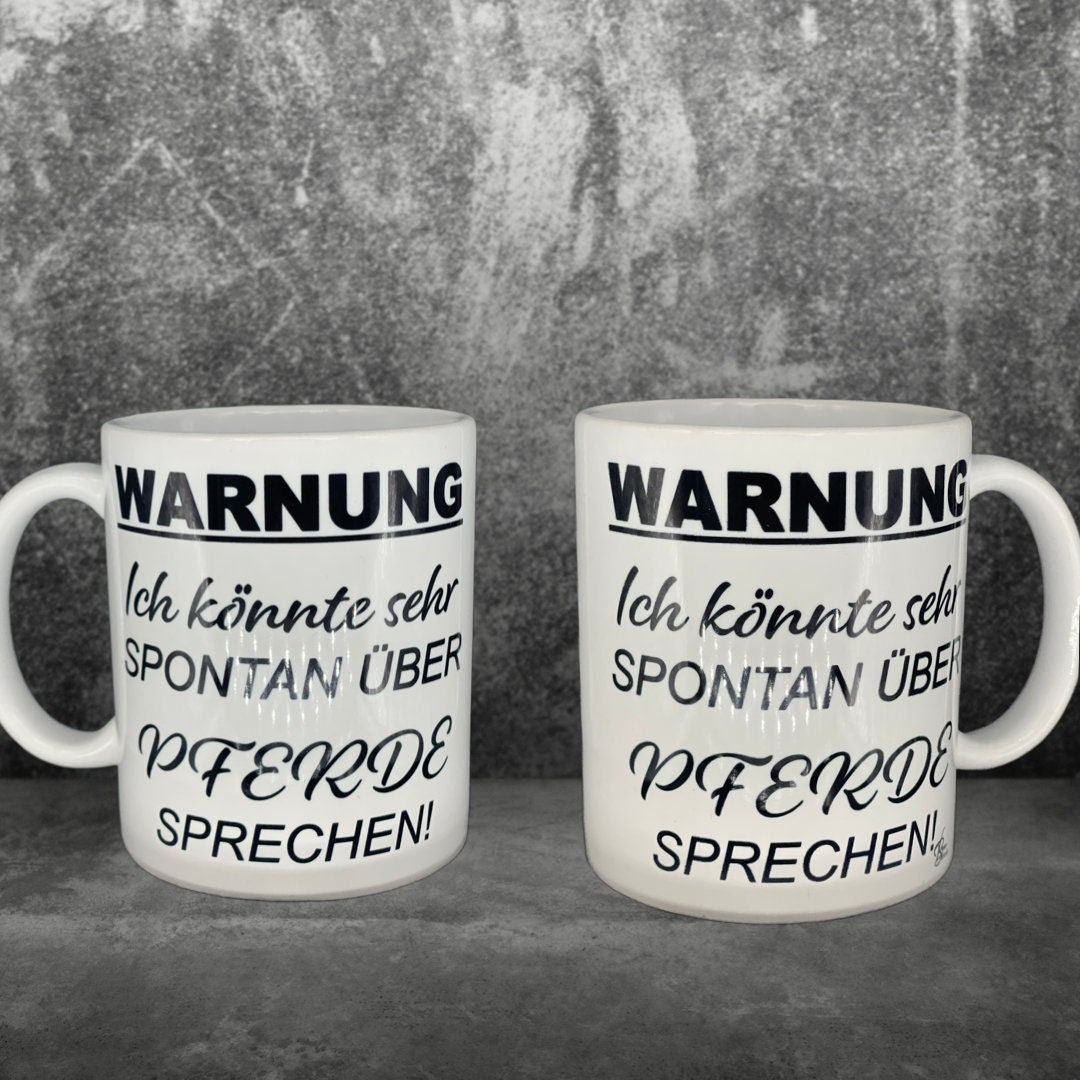 Kaffeetasse Pferd - WARNUNG Ich könnte spontan über Pferde sprechen - Pferd Reiter Herzenspferd personalisiert Keramik Tasse mit Spruch