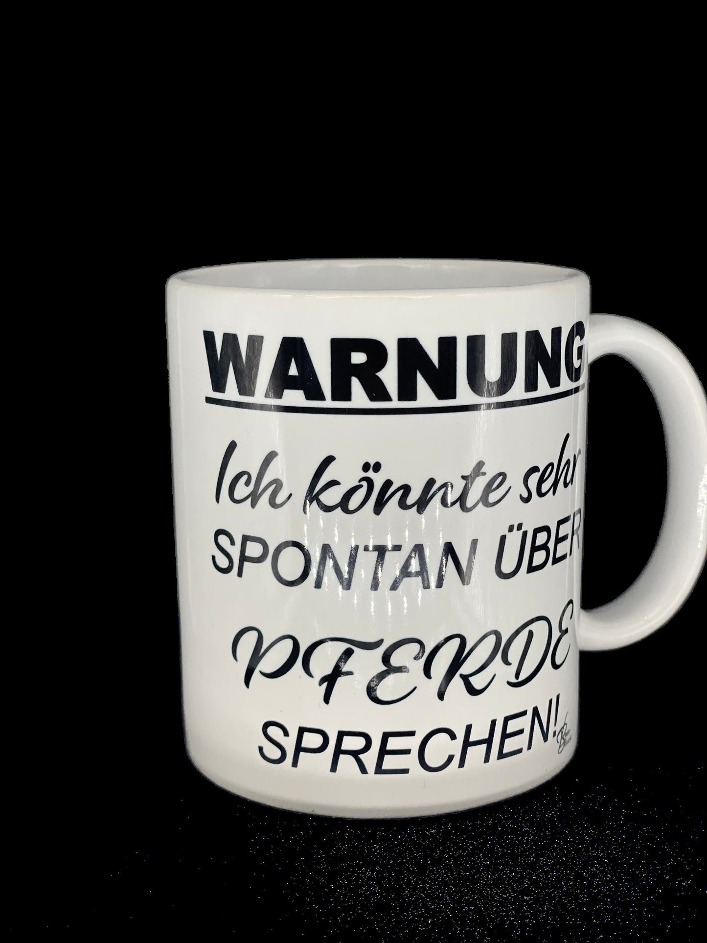 Kaffeetasse Pferd - WARNUNG Ich könnte spontan über Pferde sprechen - Pferd Reiter Herzenspferd personalisiert Keramik Tasse mit Spruch