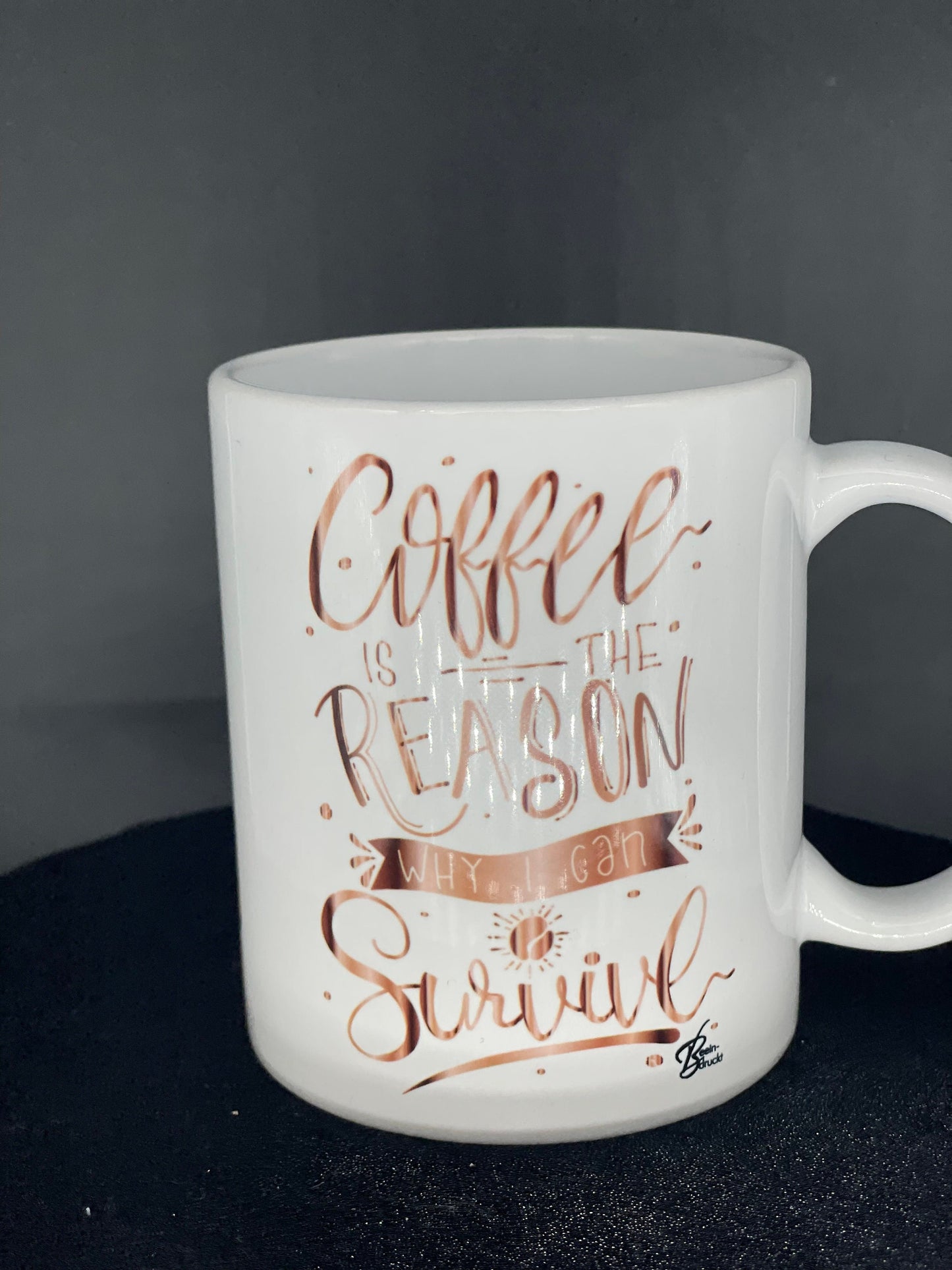 Motivations - Tasse Coffee is the reason why I can survive - Kaffeetasse Roségold Kaffee Becher personalisiert