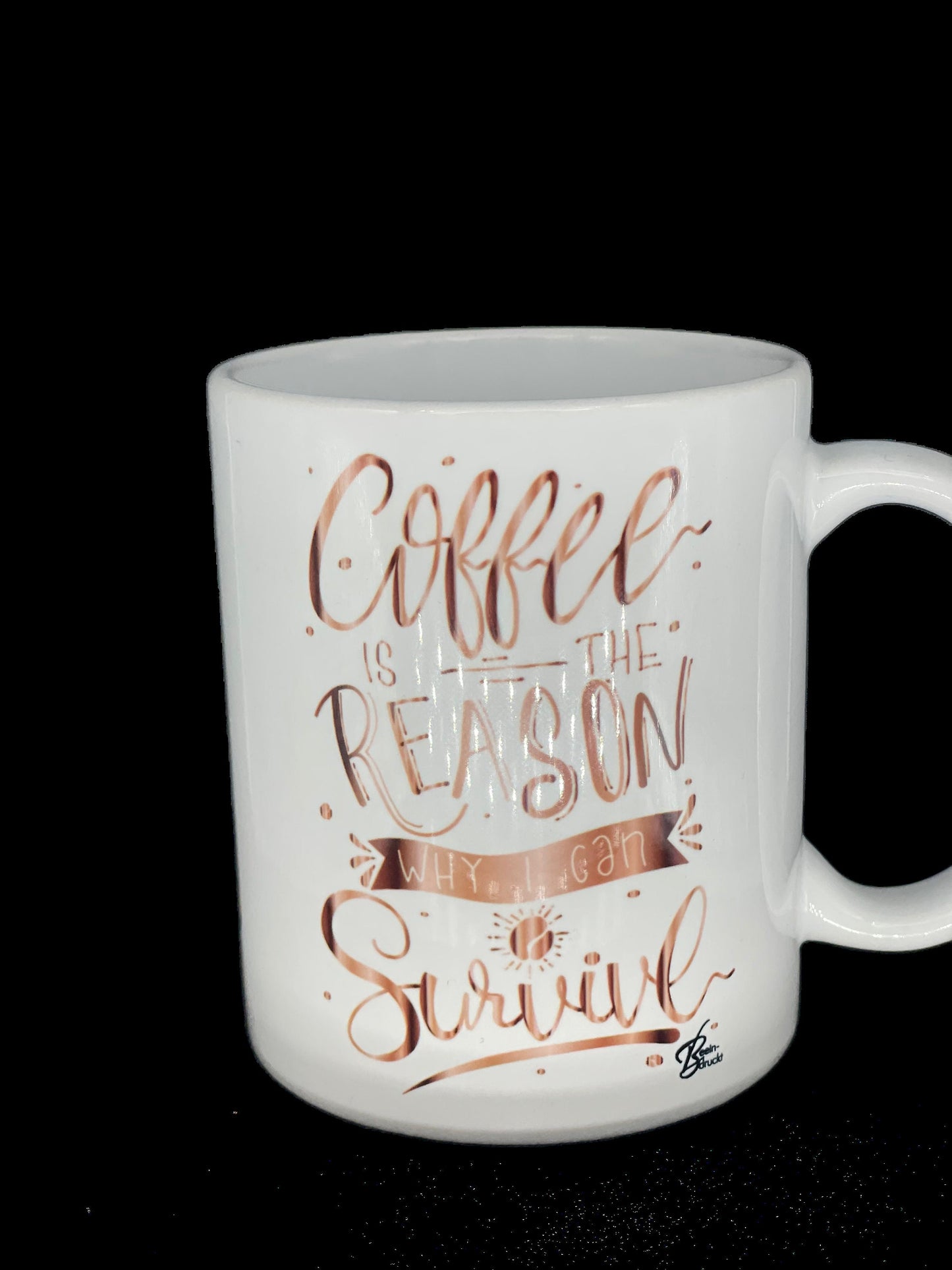 Motivations - Tasse Coffee is the reason why I can survive - Kaffeetasse Roségold Kaffee Becher personalisiert