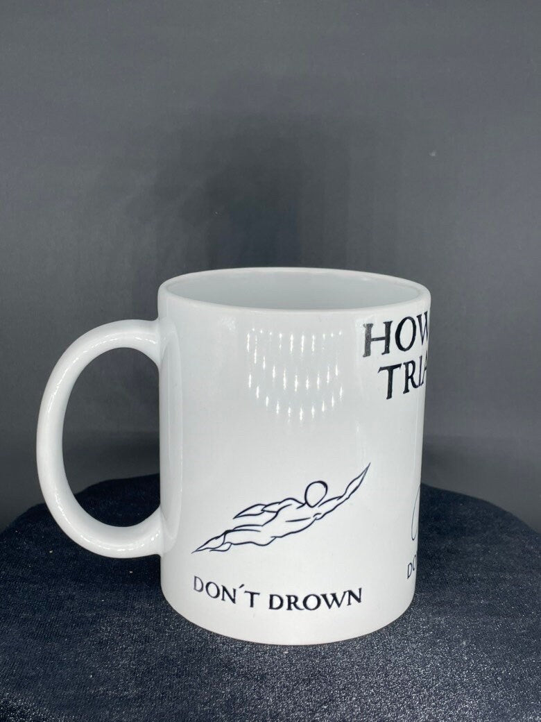 Triathlon Tasse - Don‘t drown crash fall - Swim Bike Run personalisierbar - individualisierbar mit Namen oder Botschaft personalisiert