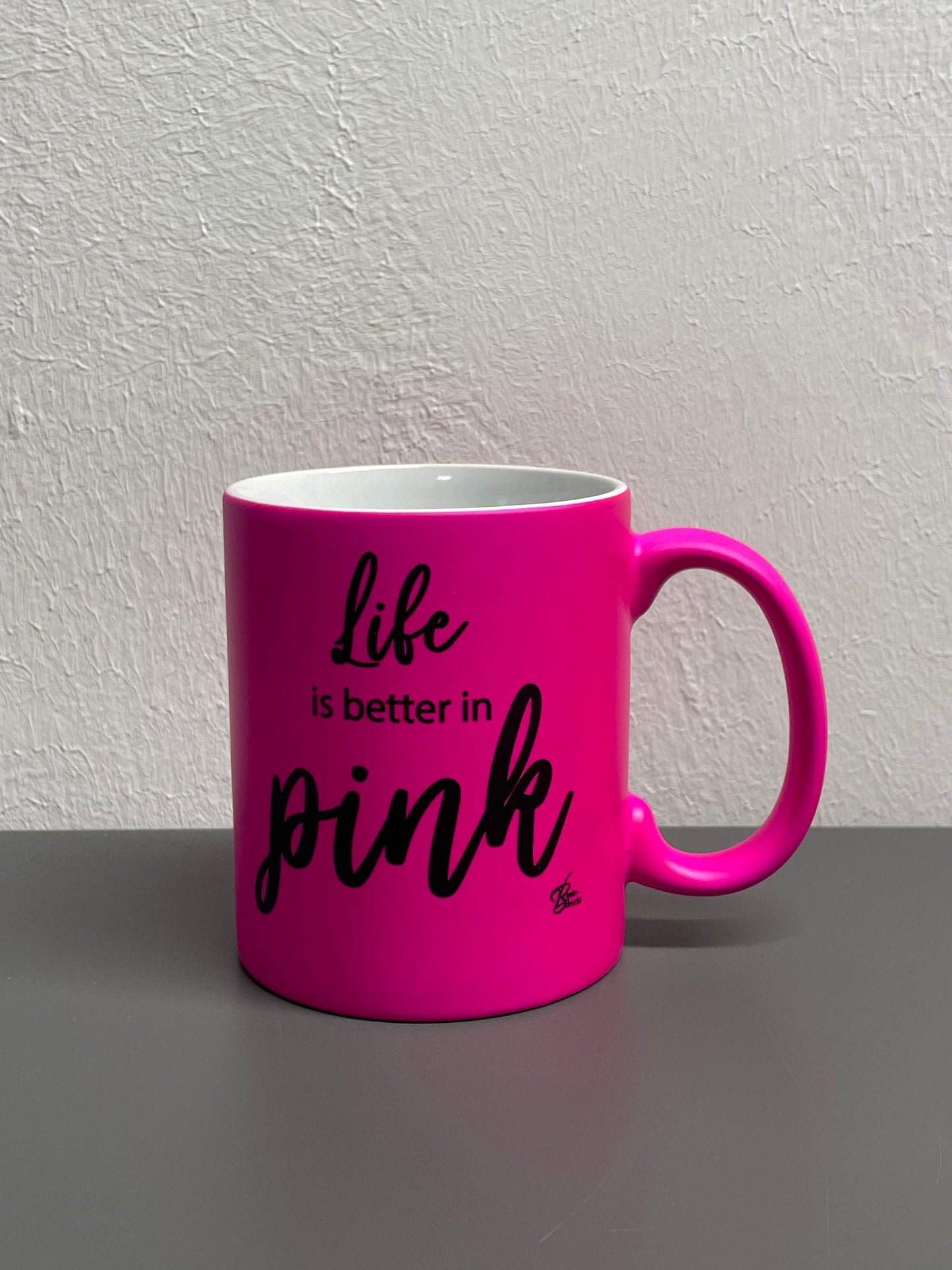 Life is better in pink - individualisiert mit Namen oder Botschaft personalisierbar