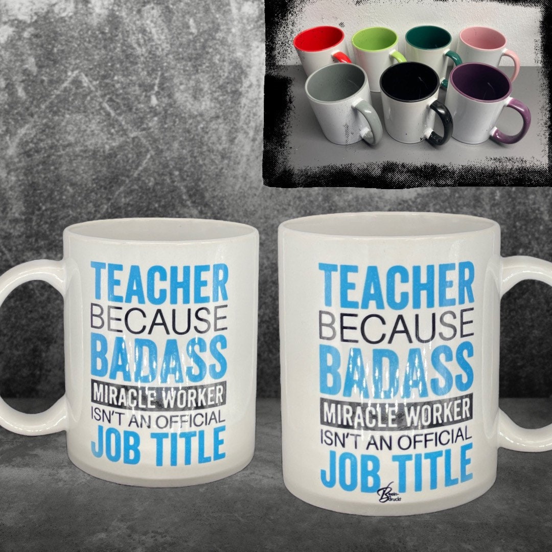 Lehrer Kaffeetasse Teacher Badass Miracle Worker - individualisierbar mit Namen oder Botschaft personalisiert in 7 Farben erhältlich