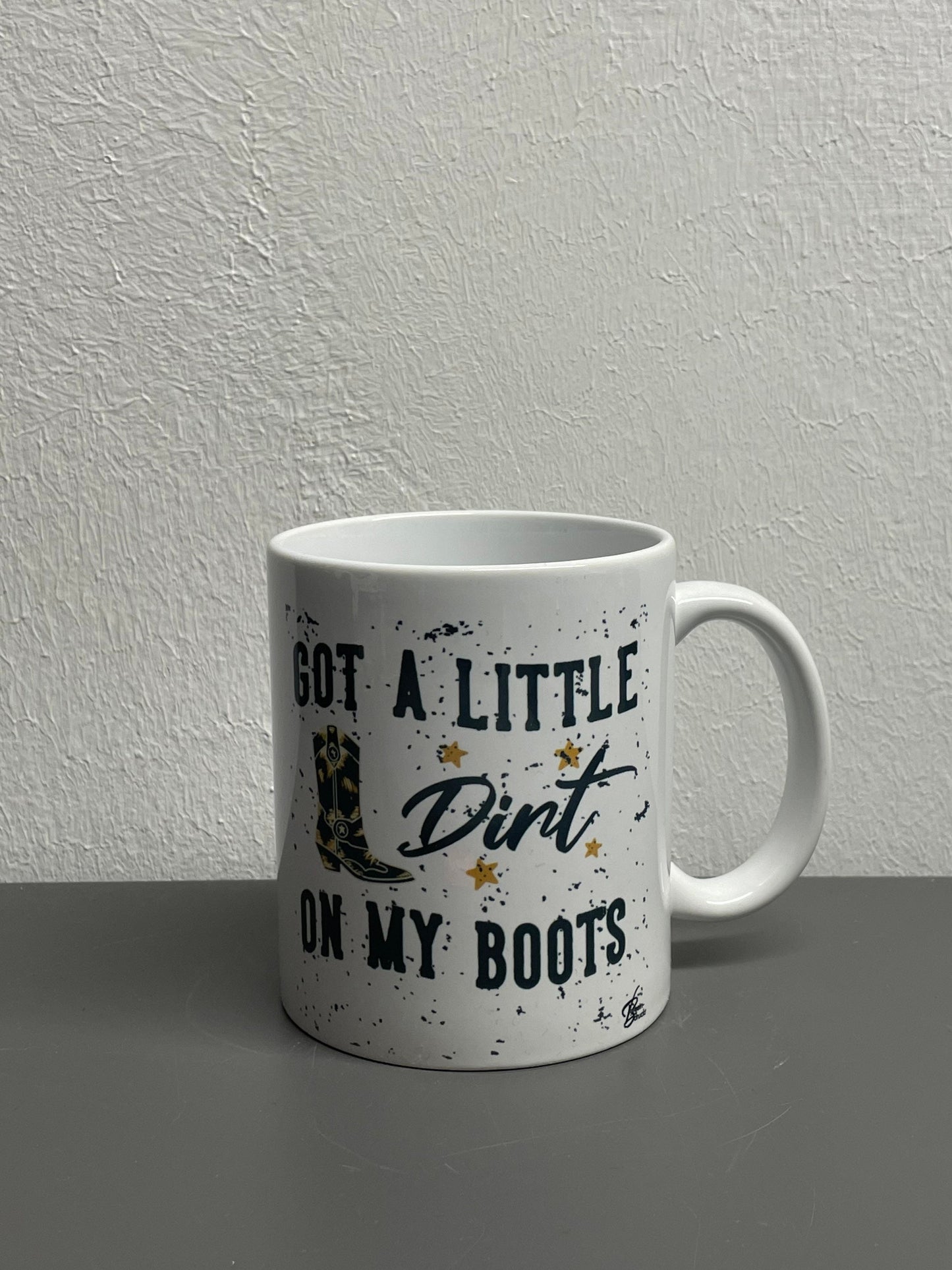 Western Kaffeetasse mit Stiefel - Got a little dirt on my Boots  - individuell mit Namen oder Botschaft personalisierbar