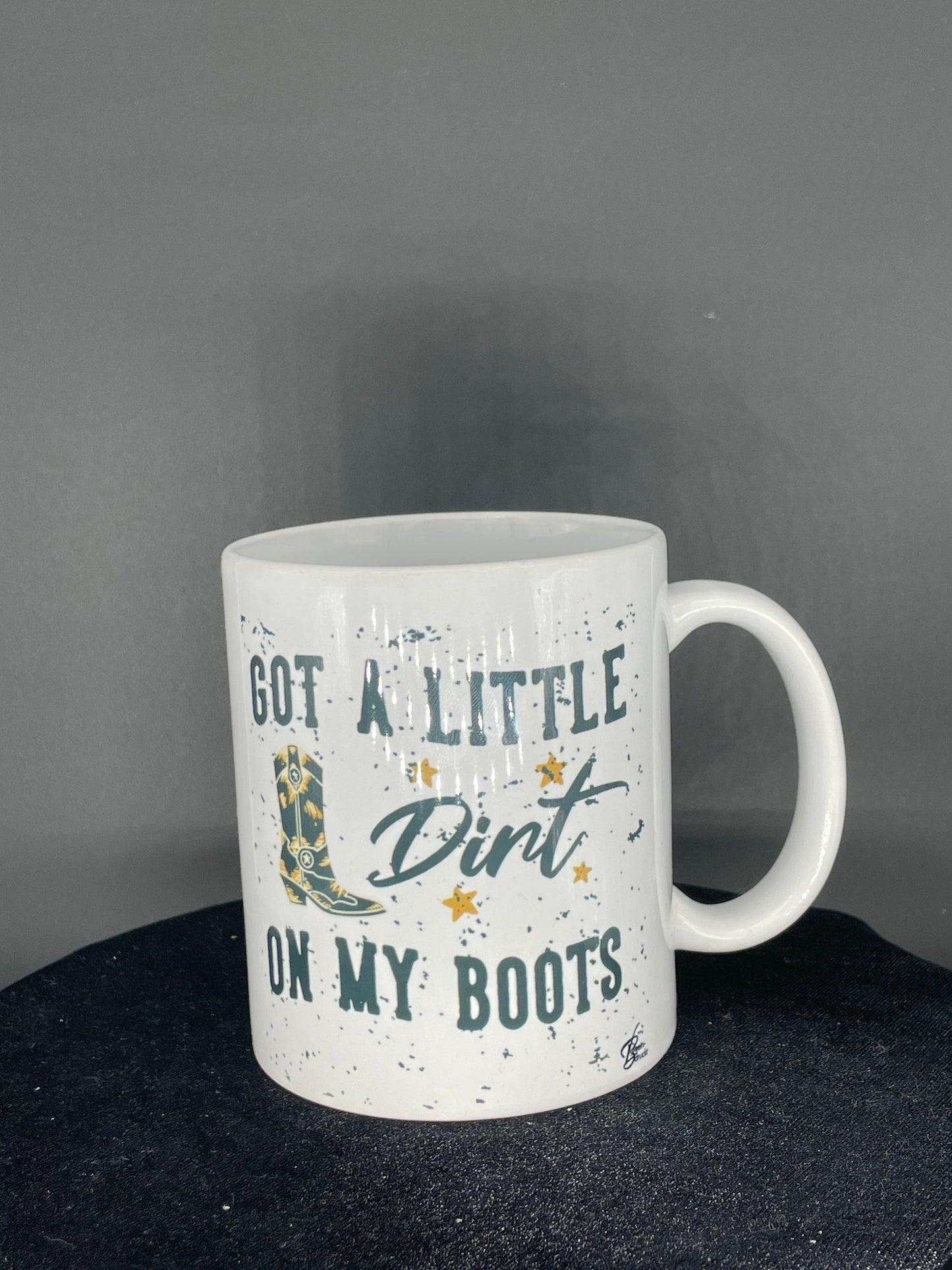 Western Kaffeetasse mit Stiefel - Got a little dirt on my Boots  - individuell mit Namen oder Botschaft personalisierbar