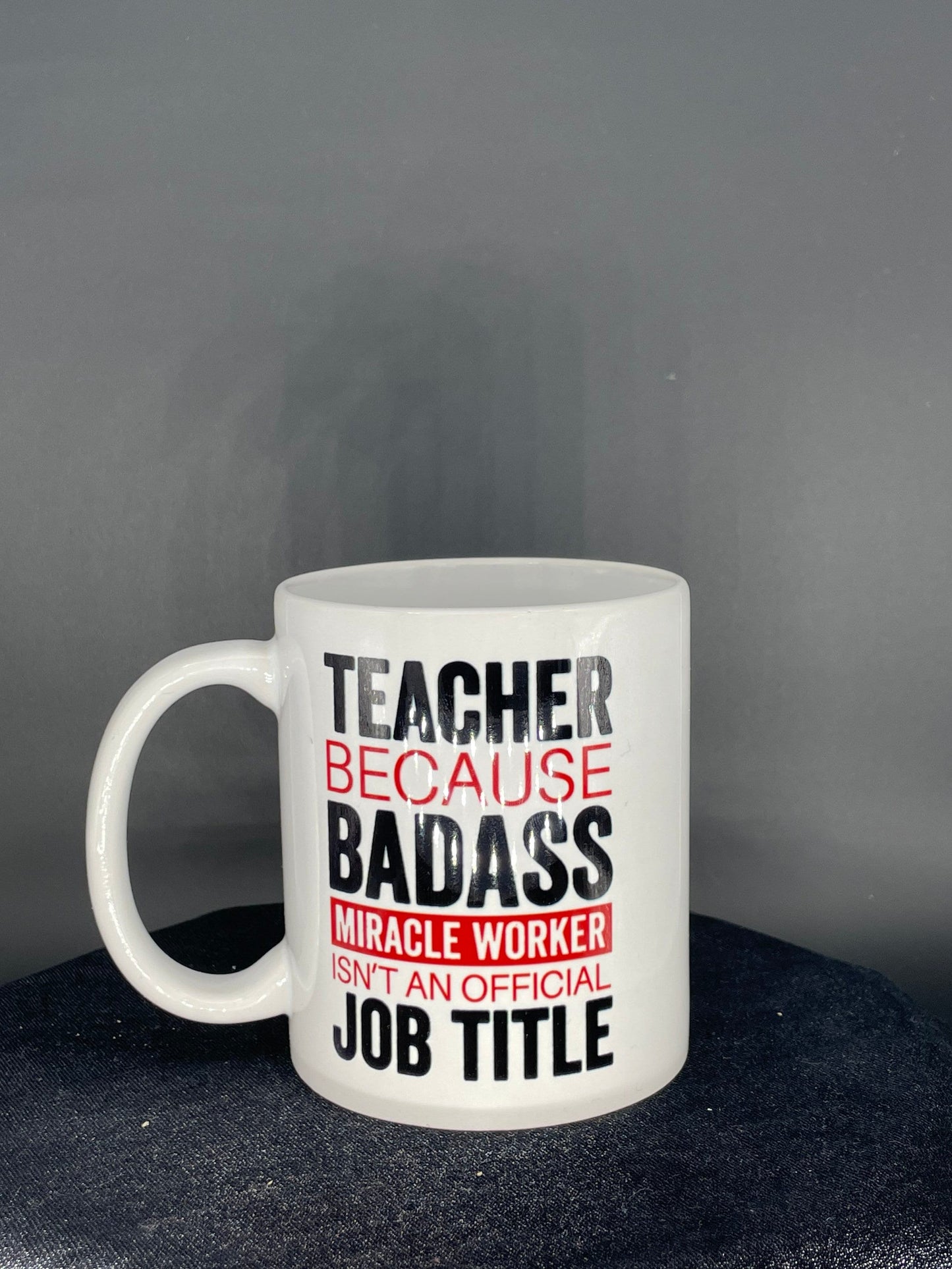 Teacher coffee cup Teacher Badass Miracle Worker red - customizable with name or message personalized available in 7 colors